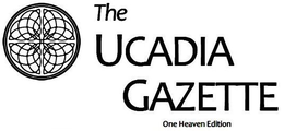 THE UCADIA GAZETTE ONE HEAVEN EDITION trademark