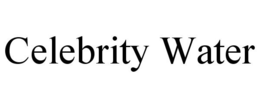 CELEBRITY WATER trademark