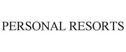 PERSONAL RESORTS trademark