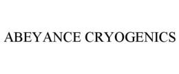 ABEYANCE CRYOGENICS trademark