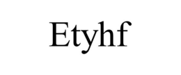 ETYHF trademark