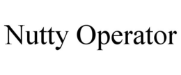 NUTTY OPERATOR trademark
