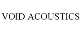 VOID ACOUSTICS trademark