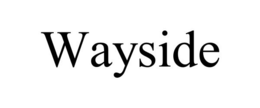 WAYSIDE trademark
