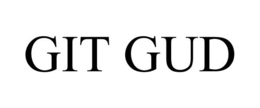 GIT GUD trademark