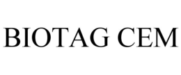 BIOTAG CEM trademark