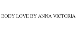 BODY LOVE BY ANNA VICTORIA trademark