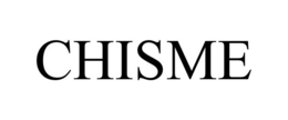 CHISME trademark