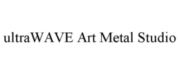 ULTRAWAVE ART METAL STUDIO trademark