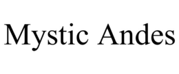 MYSTIC ANDES trademark