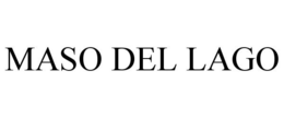 MASO DEL LAGO trademark