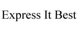 EXPRESS IT BEST trademark
