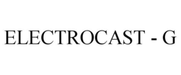 ELECTROCAST - G trademark