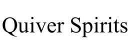 QUIVER SPIRITS trademark