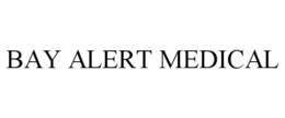 BAY ALERT MEDICAL trademark