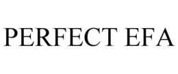 PERFECT EFA trademark