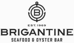 B EST. 1969 BRIGANTINE SEAFOOD & OYSTER BAR trademark