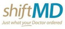 SHIFTMD JUST WHAT YOUR DOCTOR ORDERED trademark
