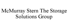MCMURRAY STERN THE STORAGE SOLUTIONS GROUP trademark