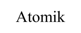 ATOMIK trademark