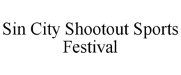 SIN CITY SHOOTOUT SPORTS FESTIVAL trademark