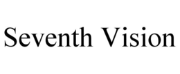 SEVENTH VISION trademark