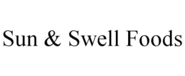 SUN & SWELL FOODS trademark