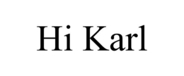 HI KARL trademark