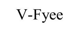V-FYEE trademark
