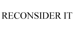 RECONSIDER IT trademark