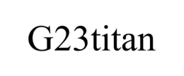 G23TITAN trademark