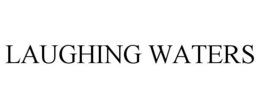 LAUGHING WATERS trademark
