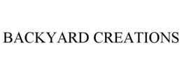 BACKYARD CREATIONS trademark