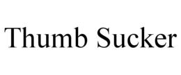THUMB SUCKER trademark