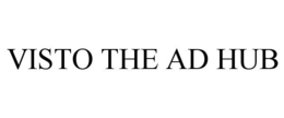 VISTO THE AD HUB trademark