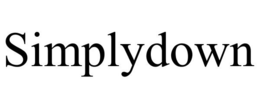 SIMPLYDOWN trademark
