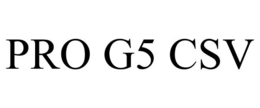 PRO G5 CSV trademark