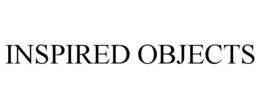 INSPIRED OBJECTS trademark