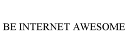 BE INTERNET AWESOME trademark