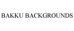 BAKKU BACKGROUNDS trademark