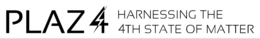 PLAZ4 HARNESSING THE 4TH STATE OF MATTER trademark