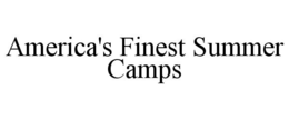 AMERICA'S FINEST SUMMER CAMPS trademark