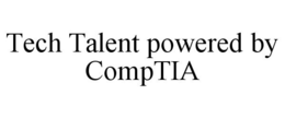 TECH TALENT POWERED BY COMPTIA trademark