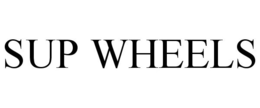 SUP WHEELS trademark