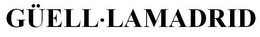 GÜELL LAMADRID trademark