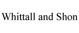 WHITTALL AND SHON trademark