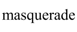 MASQUERADE trademark