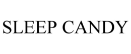 SLEEP CANDY trademark
