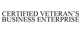 CERTIFIED VETERAN'S BUSINESS ENTERPRISE trademark