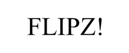 FLIPZ! trademark